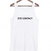 eye contact tanktopc