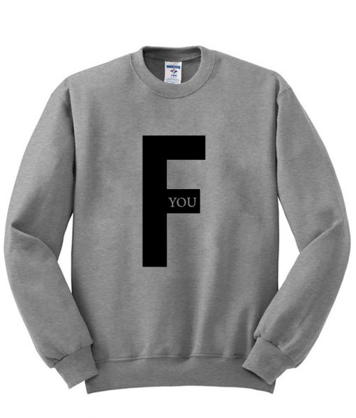 f you logo sweatshirt