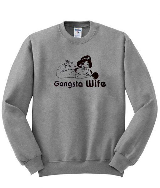gangsta wife sweatshirt