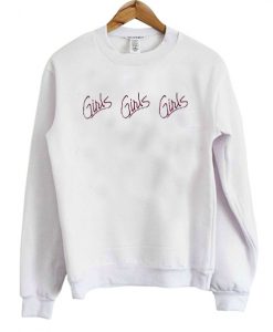 girls girls girls sweatshirt