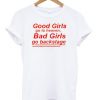 good girls go to heaven tshirt