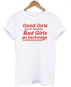 good girls go to heaven tshirt