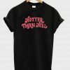 hotter than hell font tshirt