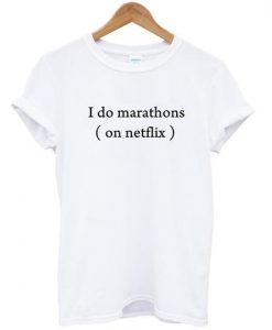 i do marathons tshirt