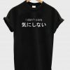 i dont care japanese tshirt