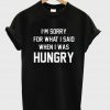 im sorry for what i said tshirt