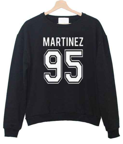 martinez 95 sweatshirt