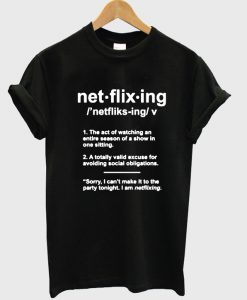 net flix ing tshirt