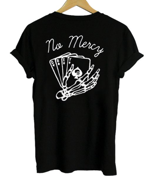 no mercy tshirt back