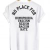 no place for homophobia fascism tshirt back