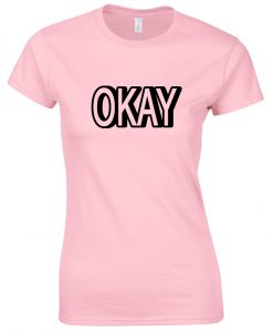 okay font tshirt