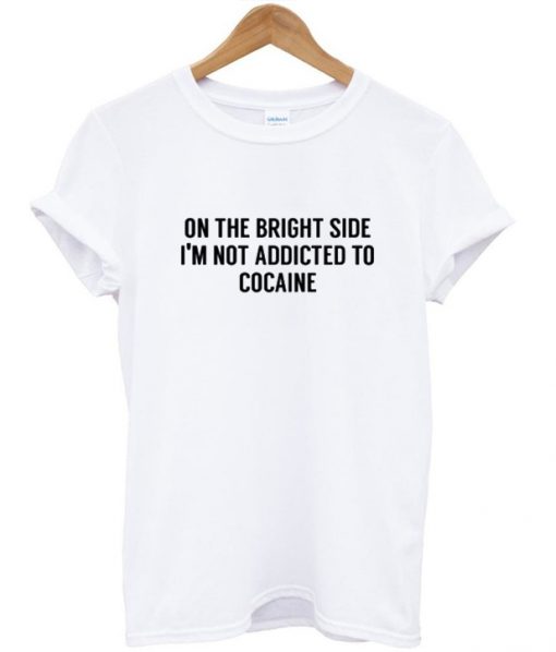 on the bright side tshirt