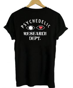 psychedelic research dept tshirt back