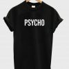 psycho font tshirt