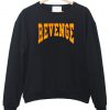revenge sweatshirt