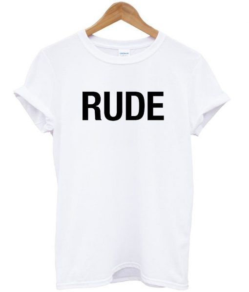 rude tshirt