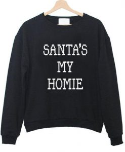 santas my home sweatshirt
