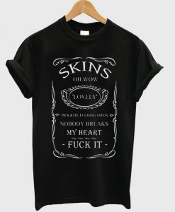 skins oh wow tshirt