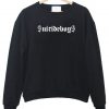 suicideboys awesome sweatshirt