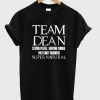 team dean saving people supernatural tshirt