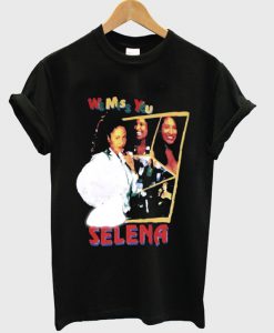 we miss you selena tshirt