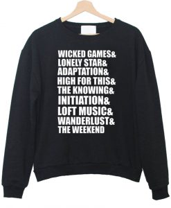 wicked games and lonely star sweatshirt