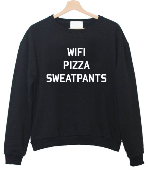 wifi pizza sweatpants sweatshirt