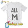 All M T Shirt