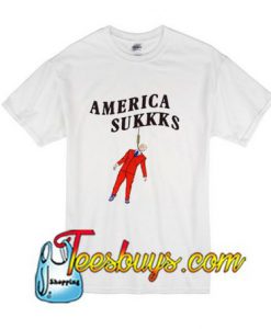 America Sukkks T-Shirt