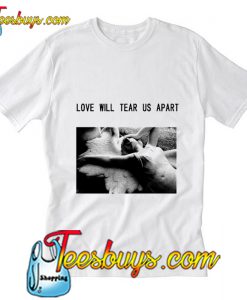 Joy Division Love Will Tear T-Shirt