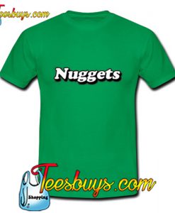 Nuggets T Shirt