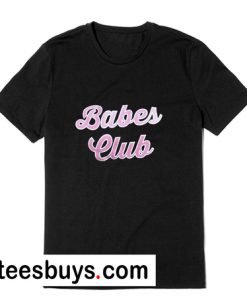 babes club tshirt