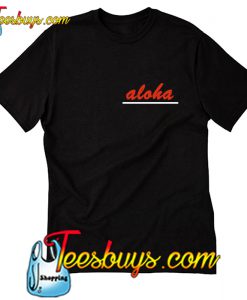 Aloha Line T-Shirt