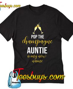 Auntie Is My New Name T Shirt