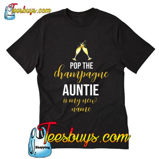 Auntie Is My New Name T Shirt