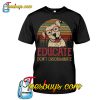 Educate Don't Discriminate T Shirt