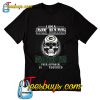 I am a die hard Packers fan your approval T-Shirt