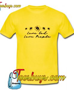 Love God Love People Gold Yellow T shirt