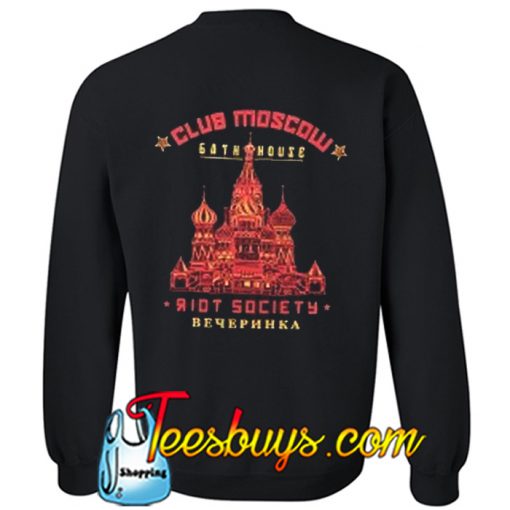Riot Society Club Moscow Sckweatshirt back