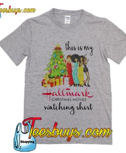 This is my Black girls Hallmark Christmas movie watching T-Shirt