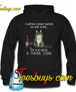 A woman cannot survive on wine Hoodie