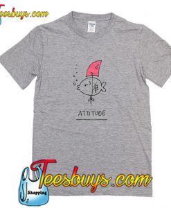 Attitude T Shirt