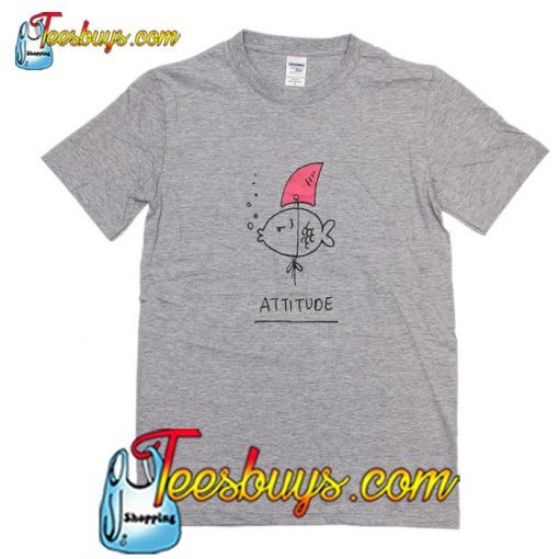 Attitude T Shirt