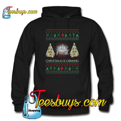 Christmas Is Coming Hoodie