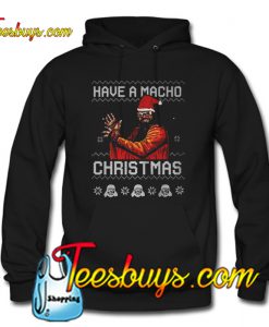Have a macho Christmas Hoodie