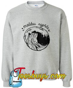 Malibu nights Sweatshirt