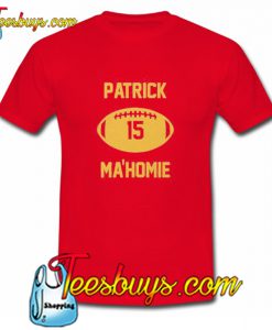 Patrick is Mahomie T-Shirt