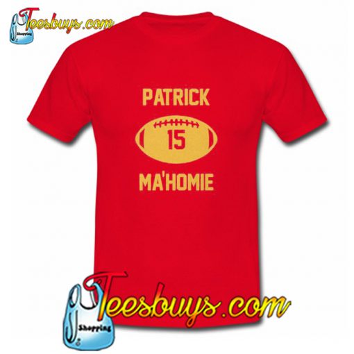 Patrick is Mahomie T-Shirt