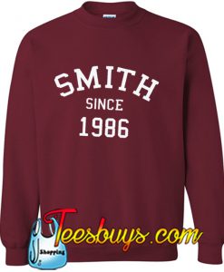 Smith Since 1986 Sweatshirt