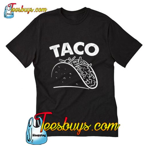 Taco T Shirt